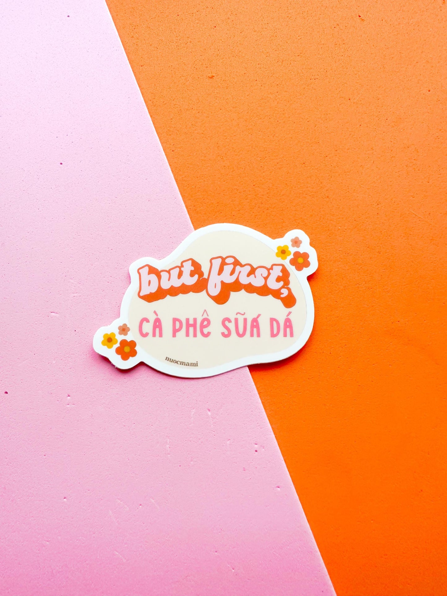 But First Ca Phe Sua Da Vietnamese Vinyl Sticker