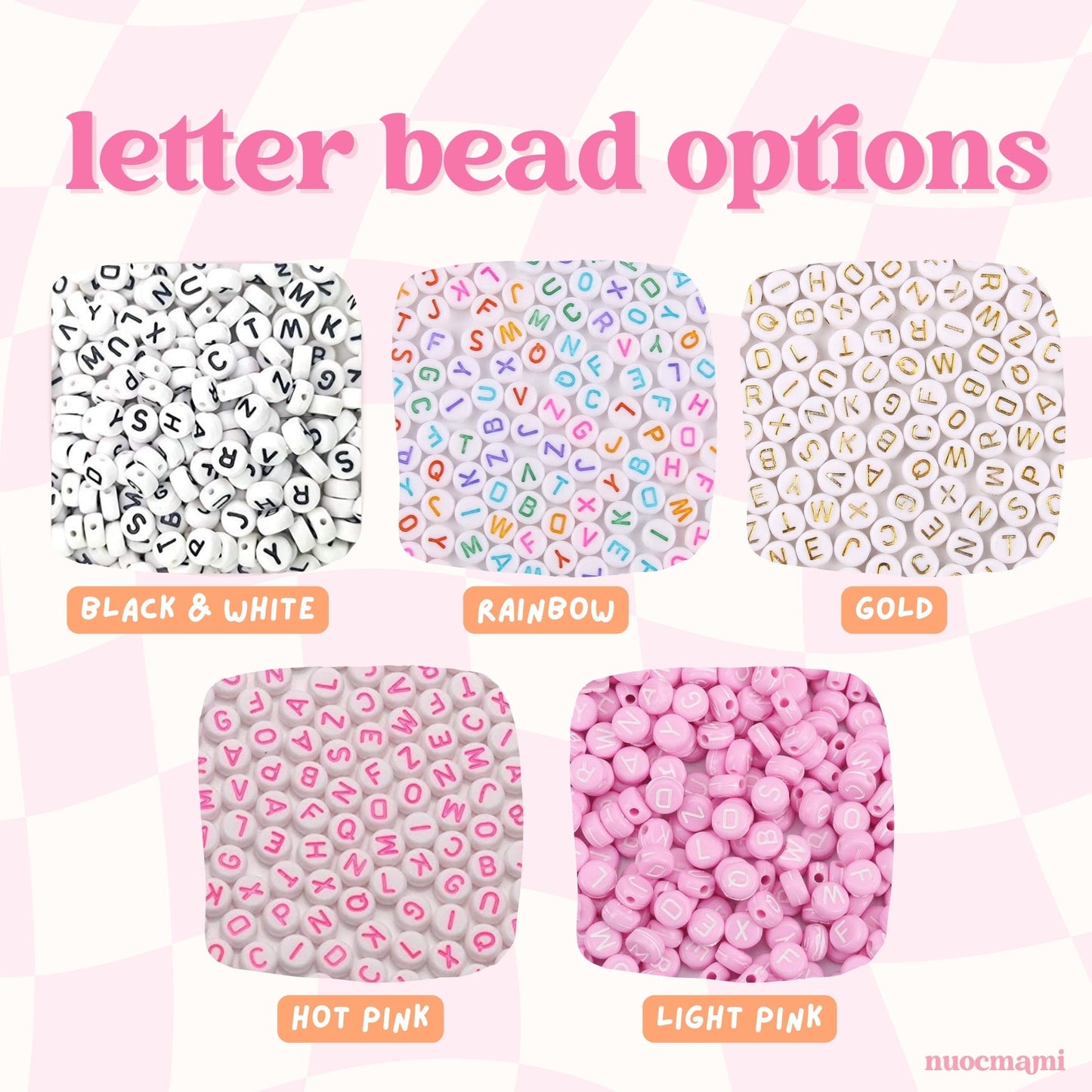 letter bead options black and white, rainbow, gold, hot pink, light pink
