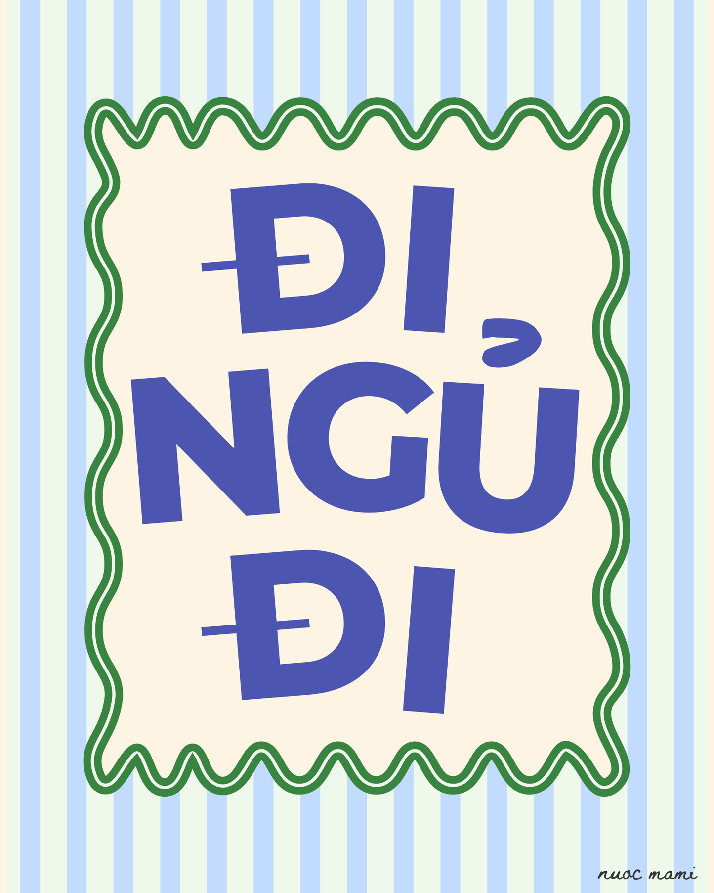 Di Ngu Di — Physical Art Print