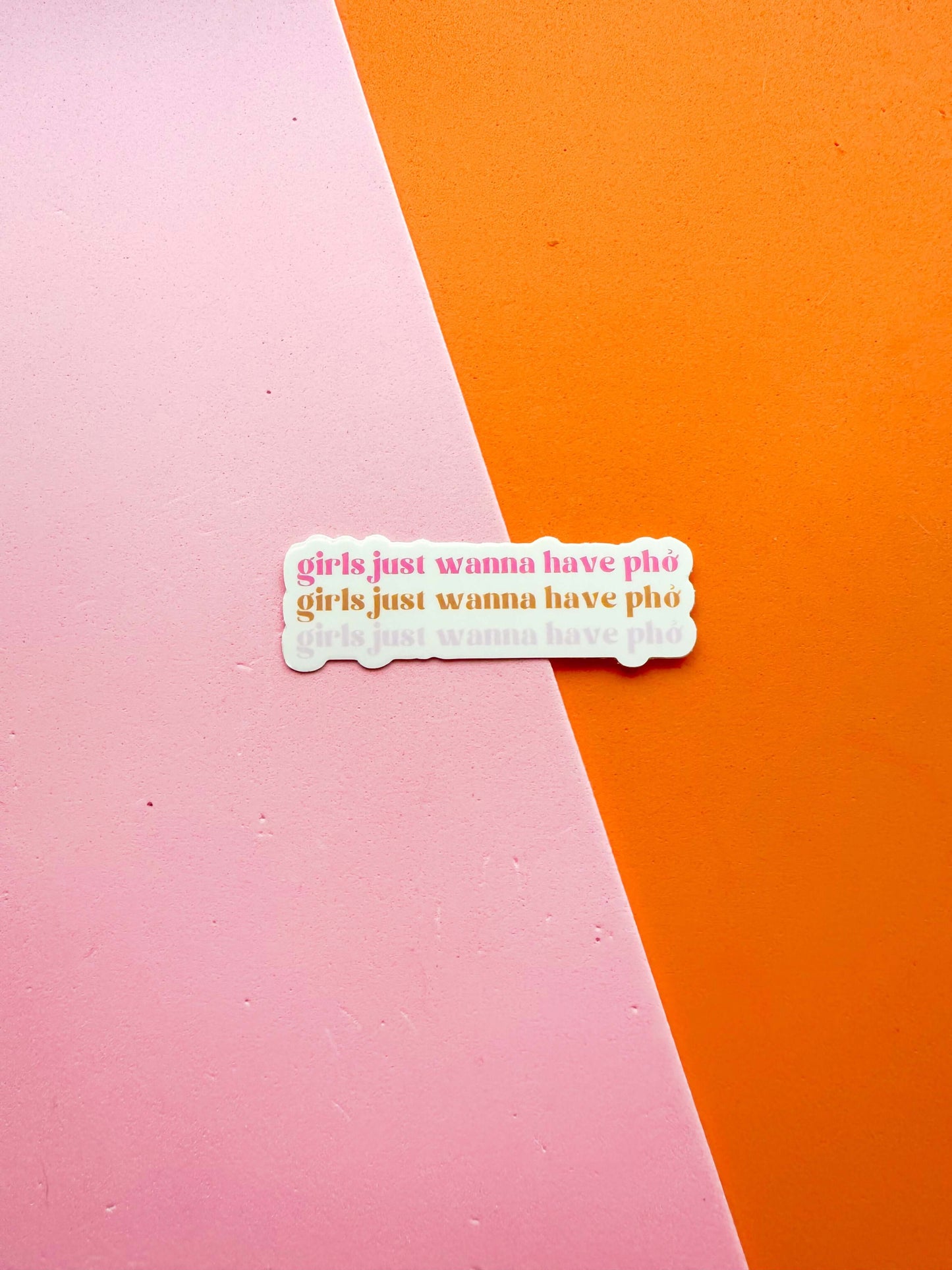 Girls Just Wanna Have Pho Vinyl Sticker