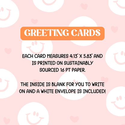 greeting cards info each card measures 4.13"x5.83" and is printed on sustainably sourced 16 pt paper. the inside is blank for you to write on and a white envelope is included,