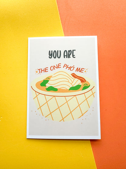 You Are the One Pho Me Vietnamese Greeting Card