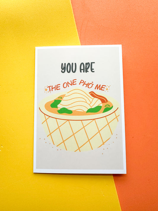You Are the One Pho Me Vietnamese Greeting Card