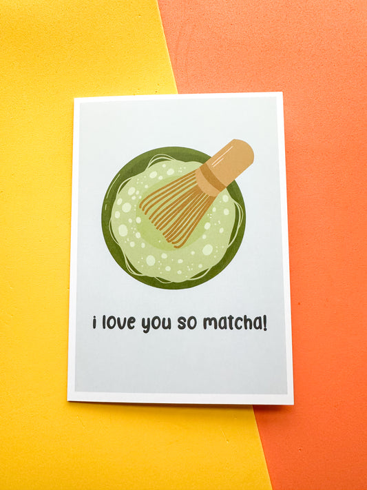 I Love You So Matcha Greeting Card