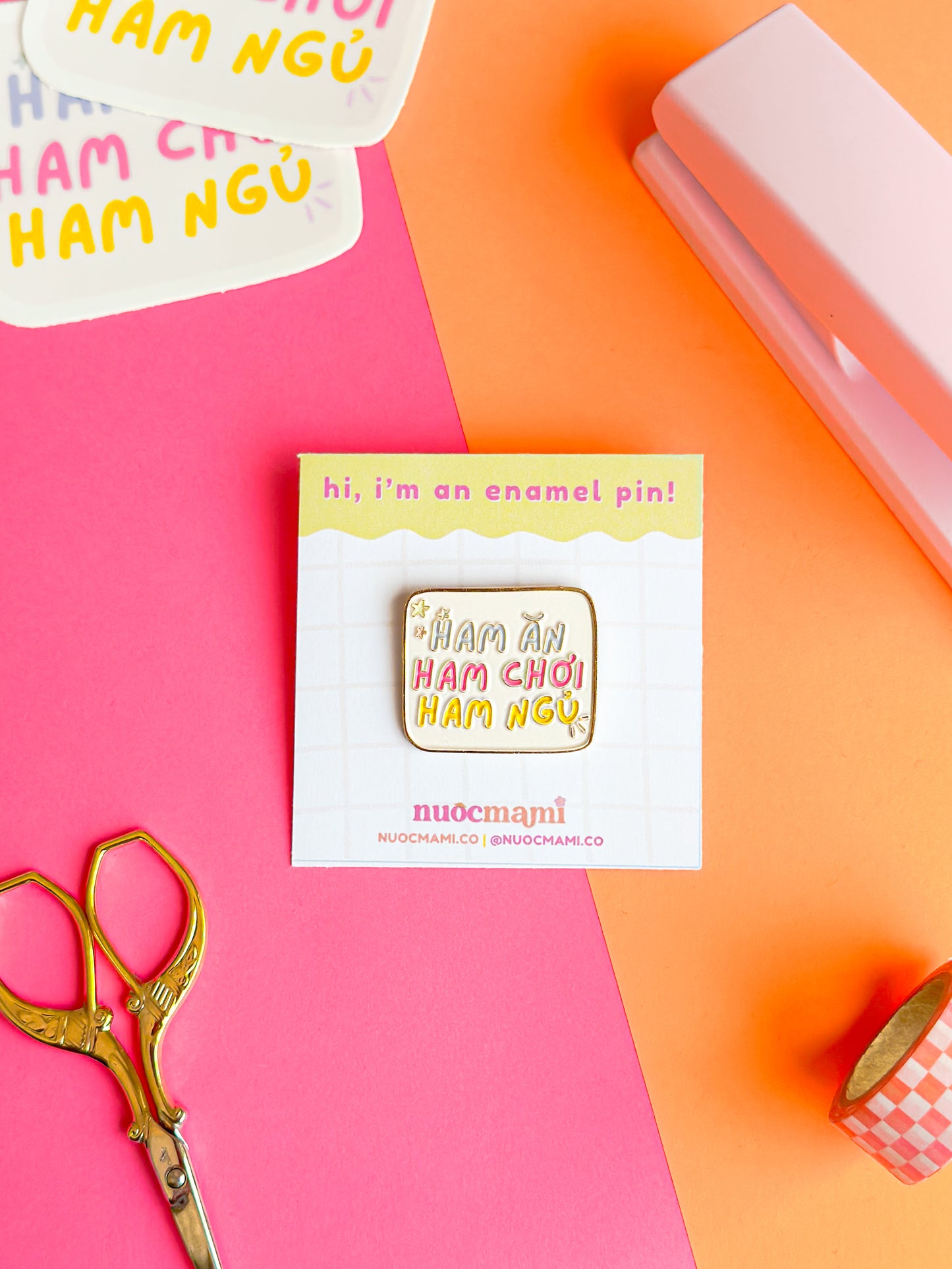 Ham An Ham Choi Ham Ngu Enamel Pin