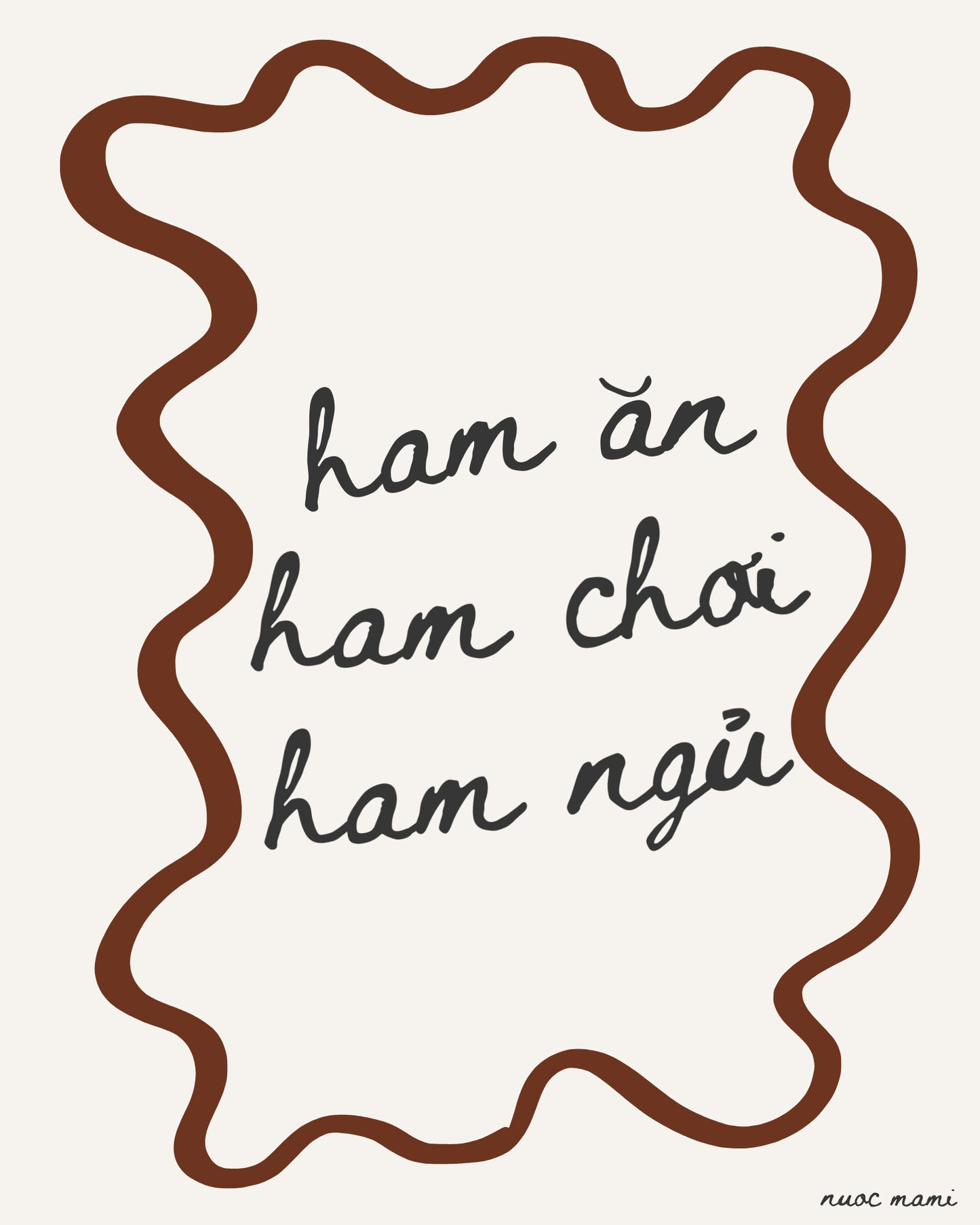 Ham An Ham Choi Ham Ngu — Physical Art Print