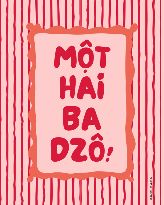Mot Hai Ba Dzo — Digital Art Print