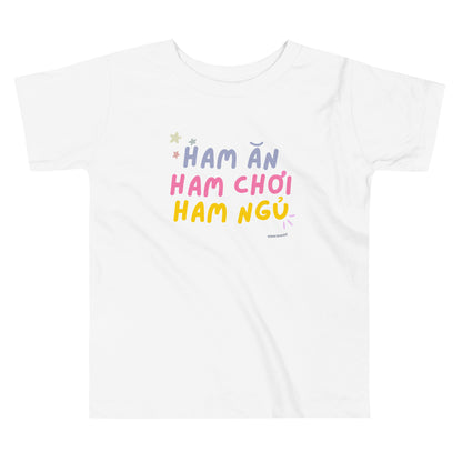 Ham An Ham Choi Ham Ngu Toddler T-Shirt