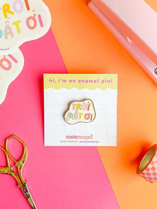 Troi Dat Oi Enamel Pin