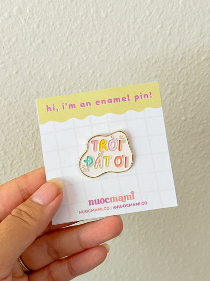Troi Dat Oi Enamel Pin