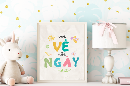 Vui Ve Moi Ngay — Physical Art Print