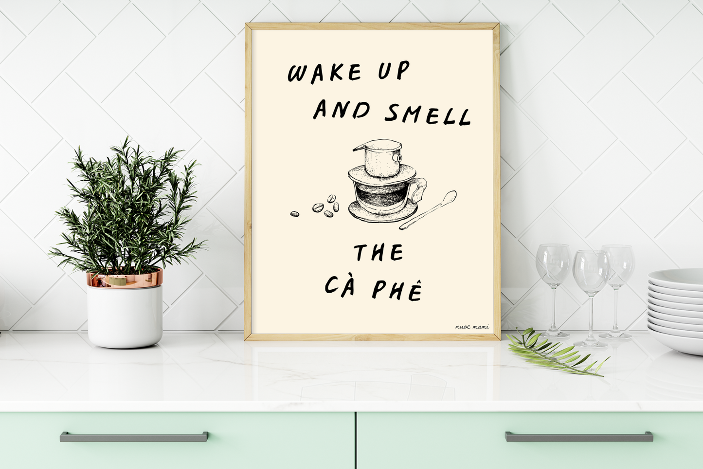 Wake Up and Smell the Ca Phe — Physical Art Print